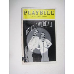 If Love Were All 1999 Playbill Lucille Lortel Theatre Twiggy Harry Groener TEAR